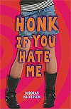 Honk If You Hate Me by Deborah Halverson